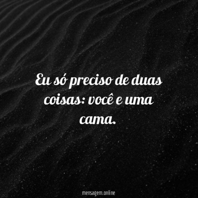 Eu só preciso de duas coisas