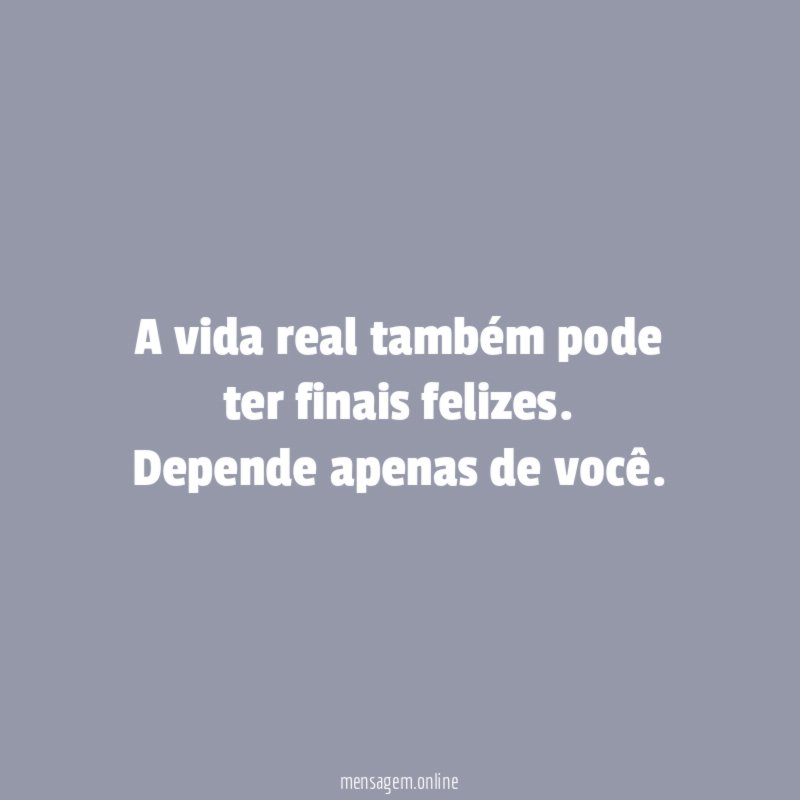 A vida real também pode ter finais felizes