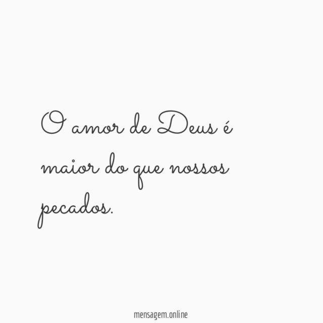 O amor de Deus é maior do que nossos pecados