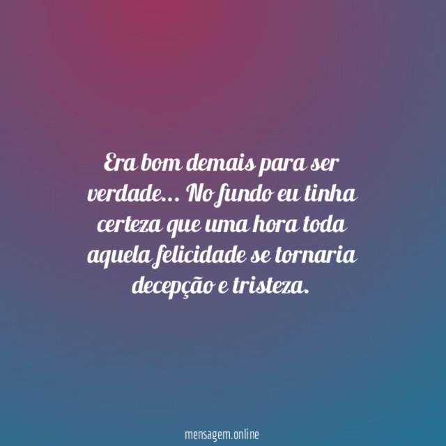 Era bom demais para ser verdade