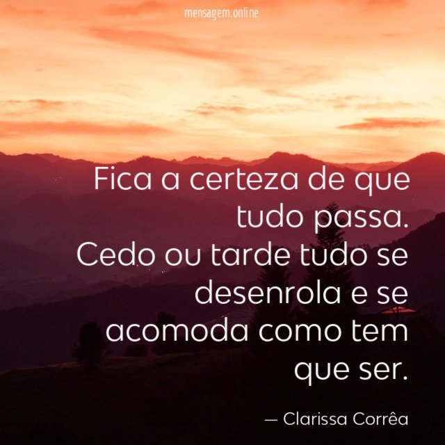 Fica a certeza de que tudo passa