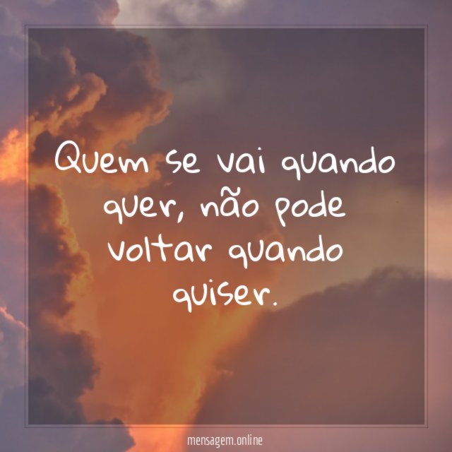 Quem se vai quando quer