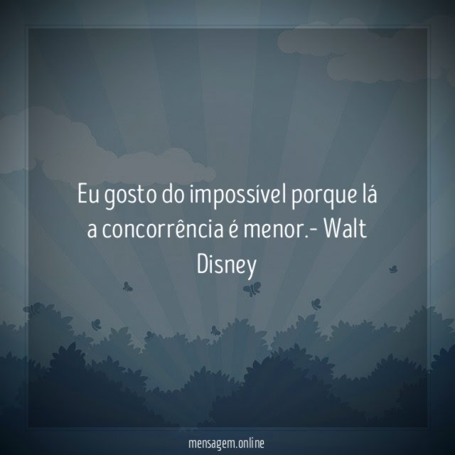 Eu gosto do impossível