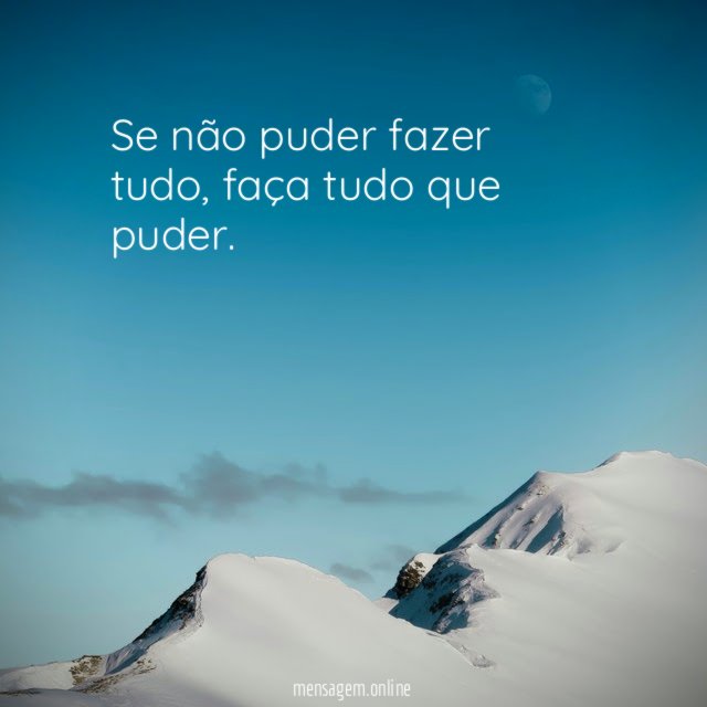 Se não puder fazer tudo