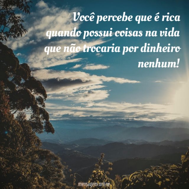 Você percebe que é rica quando possui