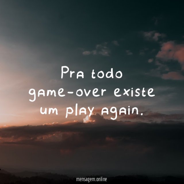 Pra todo game-over existe um play again
