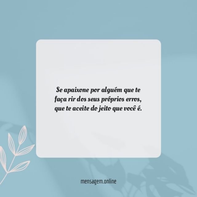Se apaixone por alguém