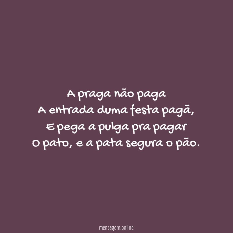 A praga não paga A entrada duma festa pagã