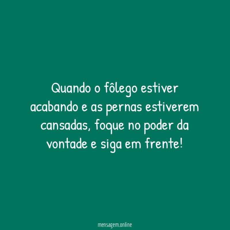 Quando o fôlego estiver acabando