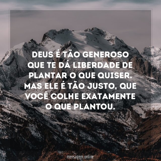 Deus é tão generoso que te dá liberdade