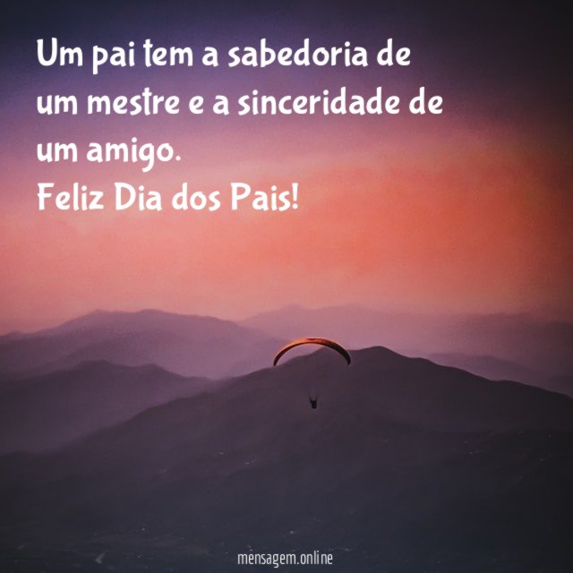 Um pai tem a sabedoria de um mestre
