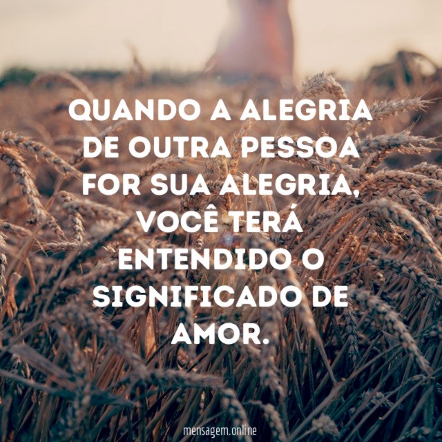 Quando a alegria de outra pessoa