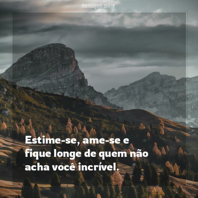 Estime-se, ame-se