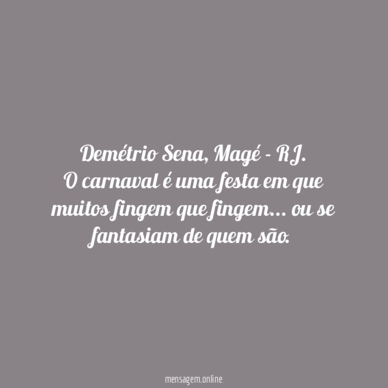 Demétrio Sena, Magé - RJ.