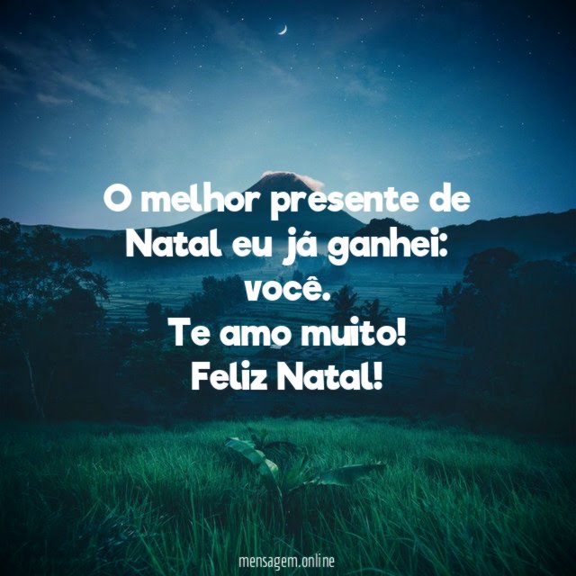 Te amo muito! Feliz Natal!