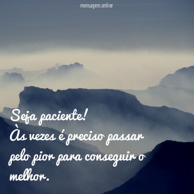Seja paciente