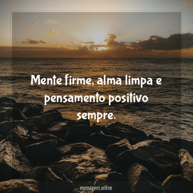 Mente firme, alma limpa