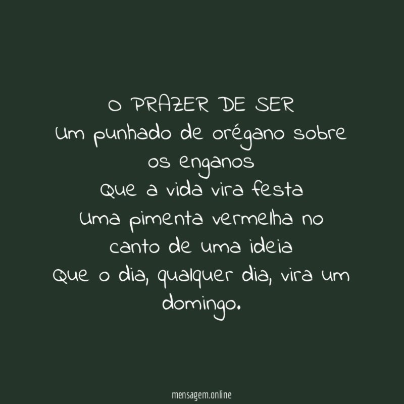 O PRAZER DE SER