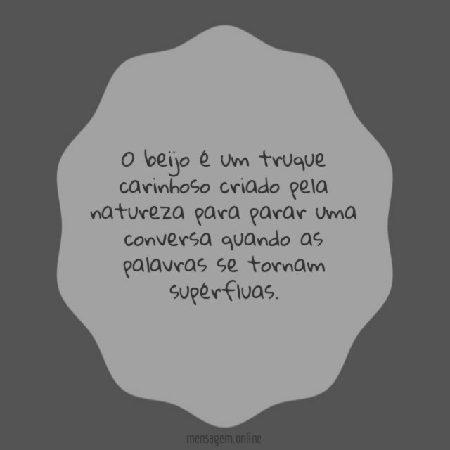 O beijo é um truque carinhoso