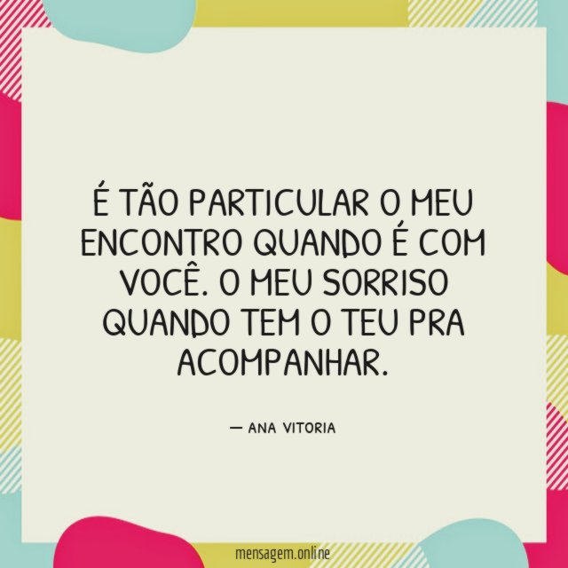 É tão particular o meu encontro
