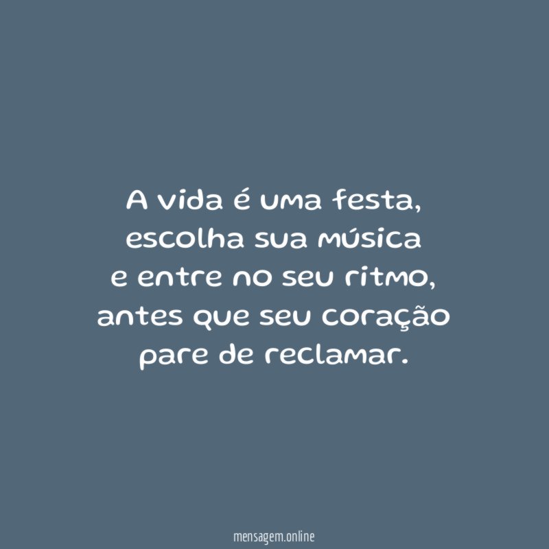 A vida é uma festa