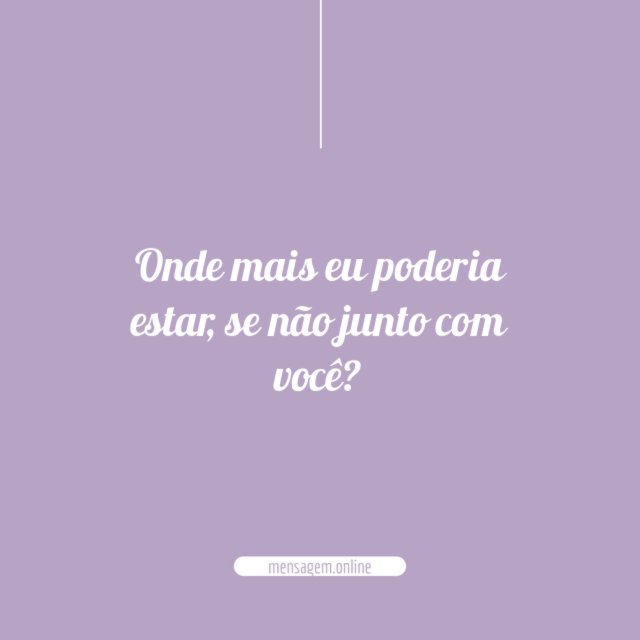 Onde mais eu poderia estar