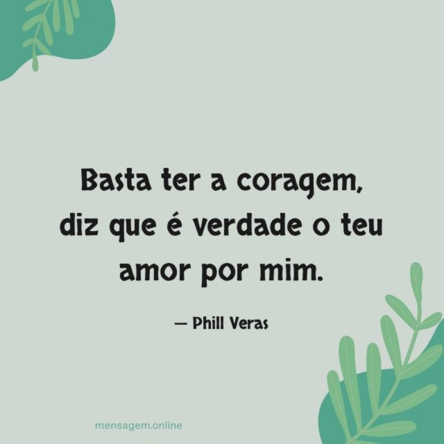 Basta ter a coragem