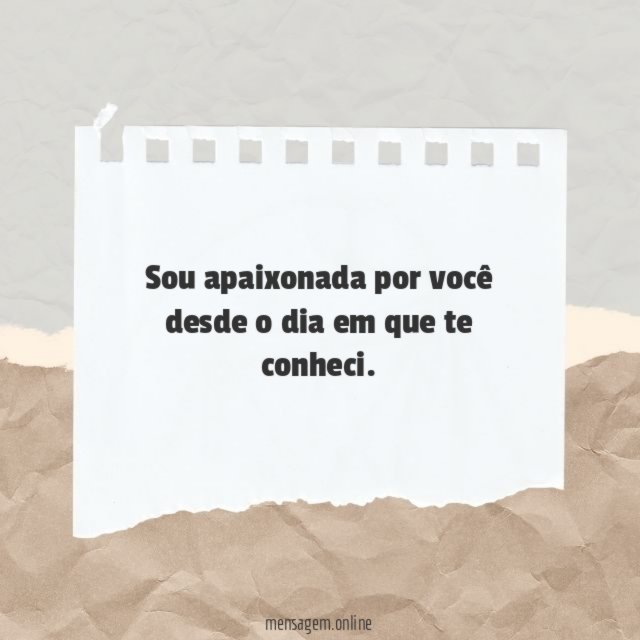 Sou apaixonada por você desde