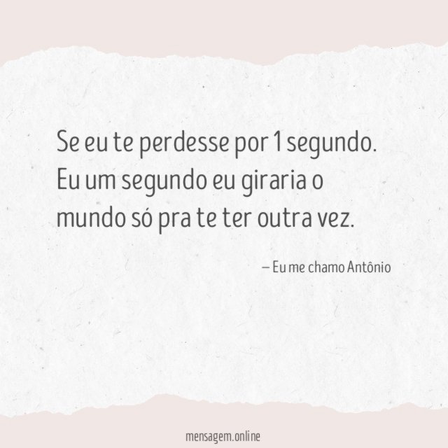 Se eu te perdesse por 1 segundo