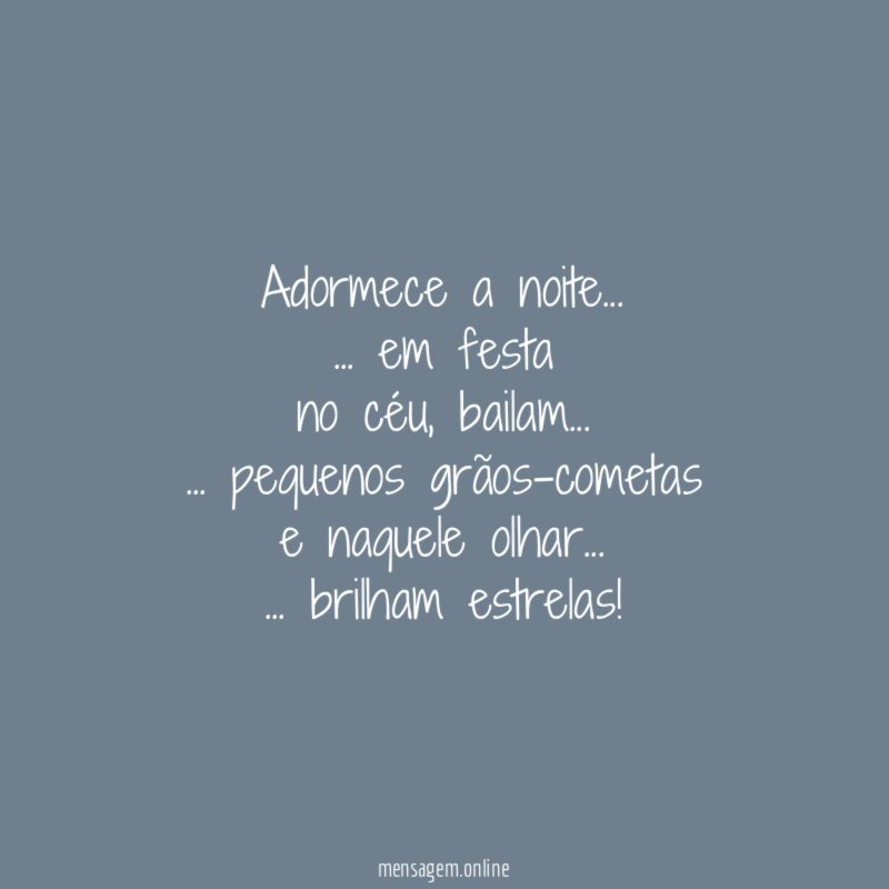 Adormece a noite …
… em festa