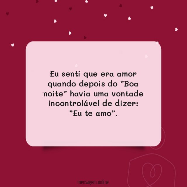 Eu senti que era amor