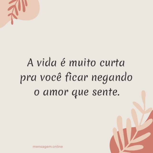 Negando o amor que sente