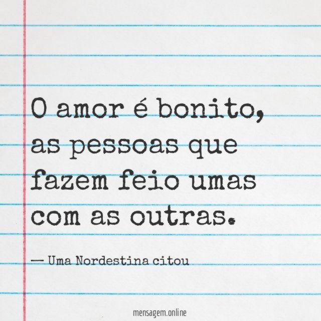 As pessoas que fazem feio