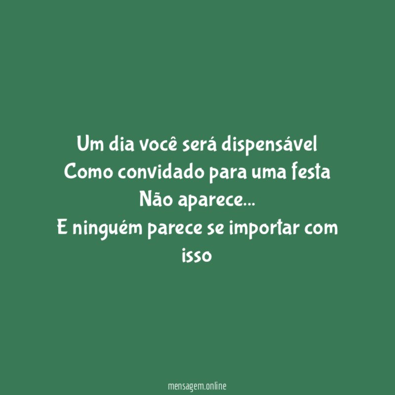Um dia você será dispensável Como convidado para uma