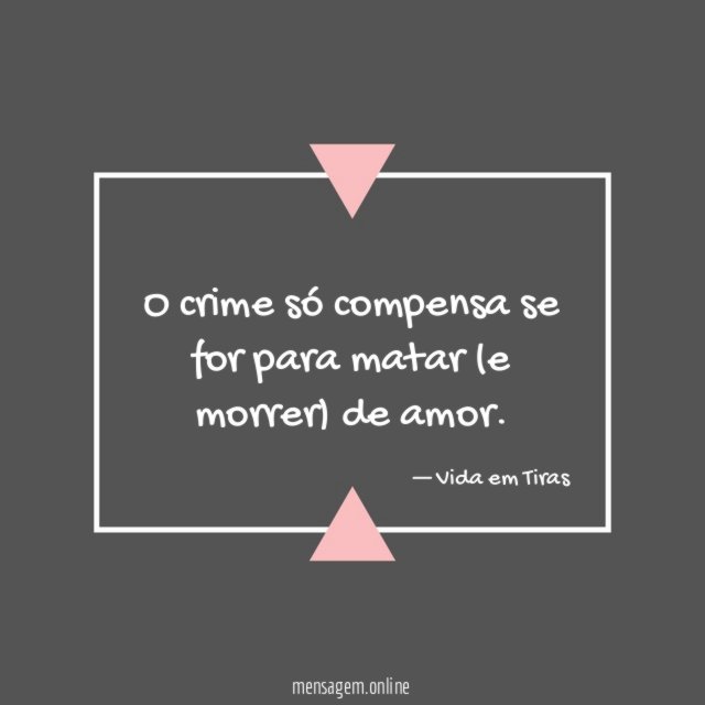 O crime só compensa