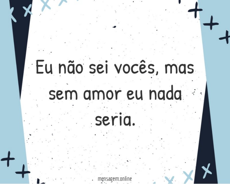 Eu não sei vocês