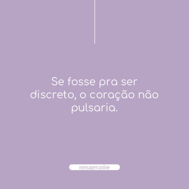 Se fosse pra ser discreto