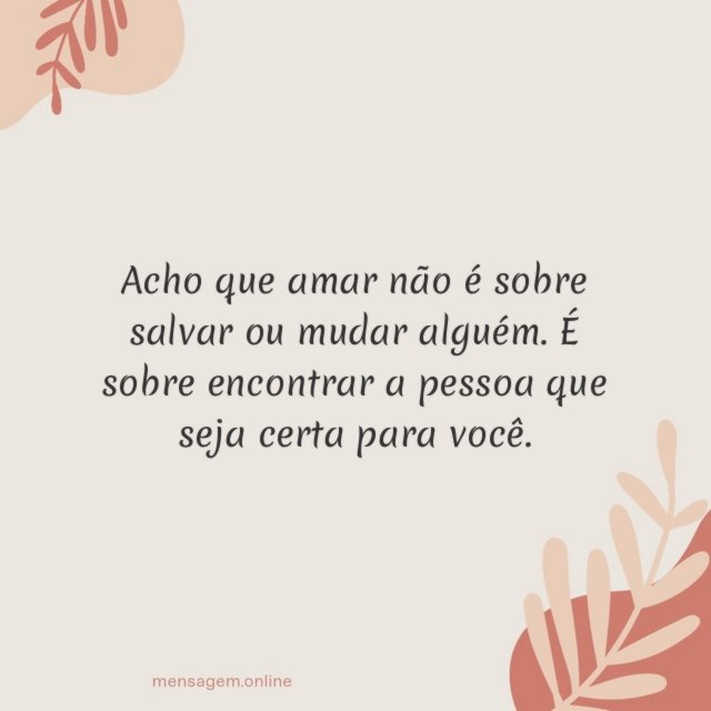 Acho que amar não é sobre salvar