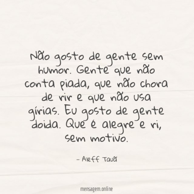Não gosto de gente sem humor