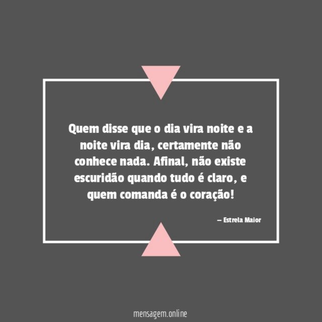 Quem comanda é o coração