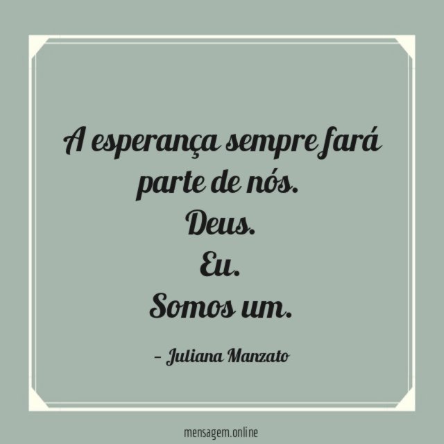 A esperança sempre fará