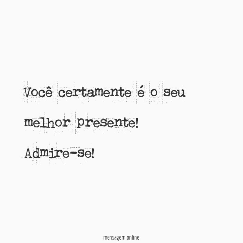 Você certamente é