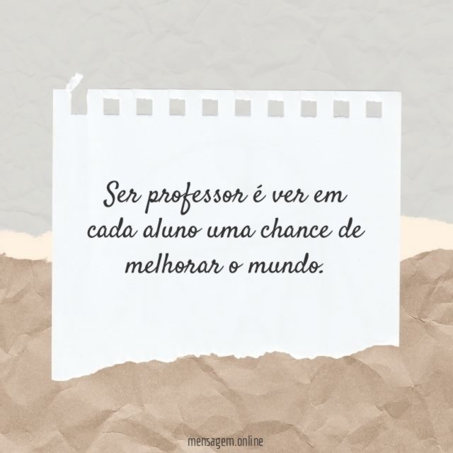 Chance de melhorar o mundo