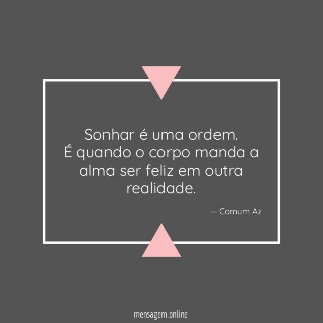Sonhar é uma ordem