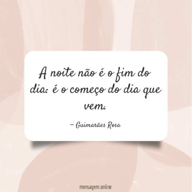 A noite não é o fim do dia