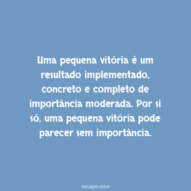 Uma pequena vitória é um resultado implementado