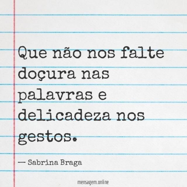 Que não nos falte doçura