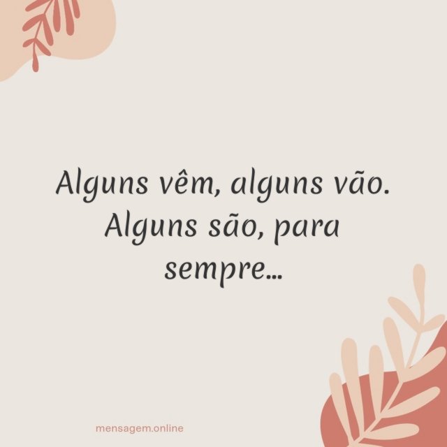 Alguns vêm