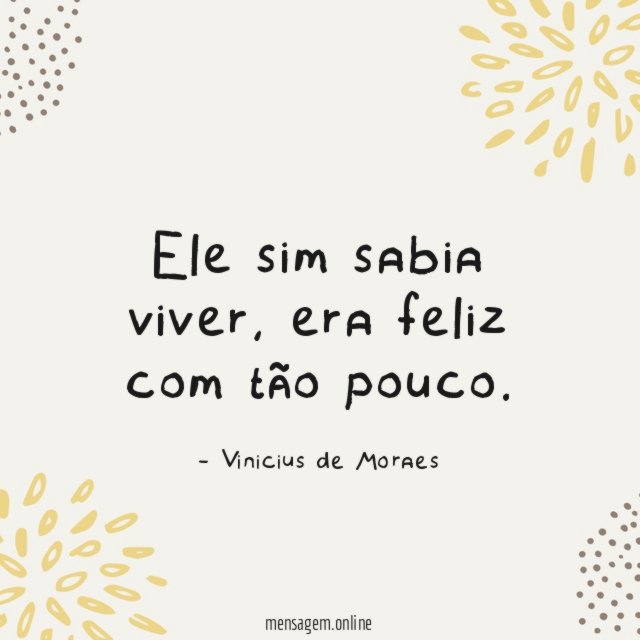 Com tão pouco