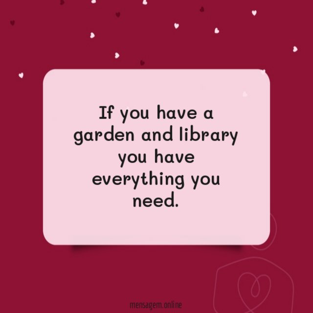 If you have a garden